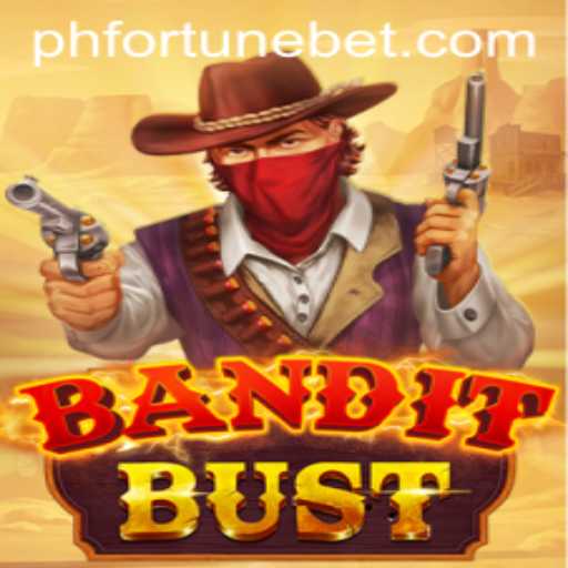 BanditBust: A Thrilling Adventure Awaits with 'PHFORTUNE'
