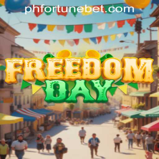 Unveiling 'FreedomDay': A New Gaming Revolution with PHFORTUNE