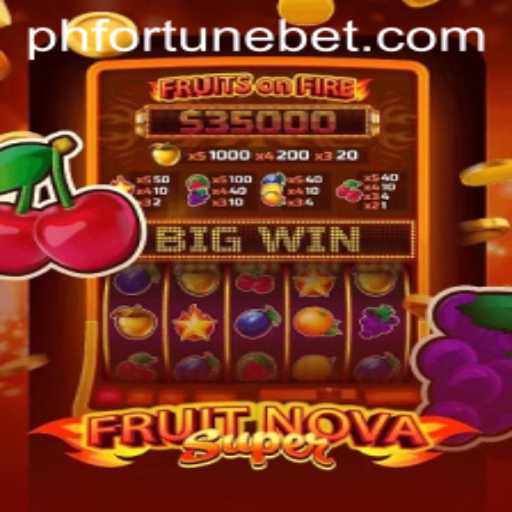 FruitNovaSuper: The Ultimate Gaming Adventure with PHFORTUNE