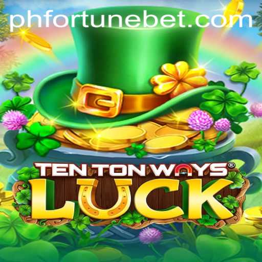 Discover the Thrills of TenTonWaysLuck: Your Ultimate Guide